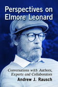 Perspectives on Elmore Leonard: Conversations with Authors, Experts and Collaborators - Paperback