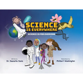 Science is Everywhere: Science is for Everyone - Paperback