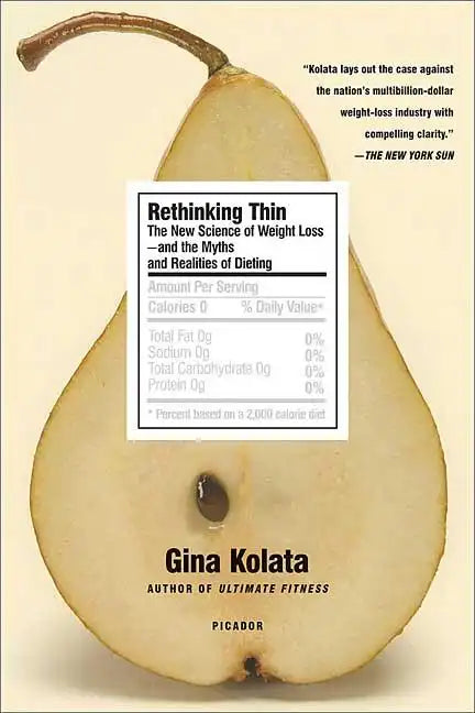 Rethinking Thin: The New Science of Weight Loss--And the Myths and Realities of Dieting - Paperback
