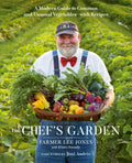 The Chef's Garden: A Modern Guide to Common and Unusual Vegetables--With Recipes: A Cookbook - Hardcover