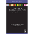 Using AI for Dialoguing with Texts: From Psychology to Cinema and Literature - Hardcover