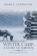 Winter Camp: a Story of Survival: Based on Real Events - Paperback