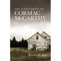 The Achievement of Cormac McCarthy - Paperback