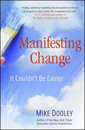 Manifesting Change: It Couldn't Be Easier - Paperback