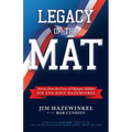Legacy of the Mat: Stories from the Lives of Olympic Athletes Jim and Dave Hazewinkel - Paperback