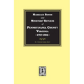 Pittsylvania County, Virginia, 1767-1805, Marriage Bonds and Ministers' Returns of. - Paperback