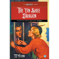 The Yin Shee Dragon: The Complete Cases of Mike & Trixie, Volume 2 - Paperback