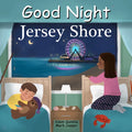 Good Night Jersey Shore - Board Book