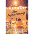 Alex, Approximately - Paperback