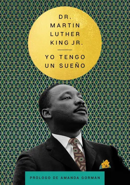 I Have a Dream \ Yo Tengo Un Sueño (Spanish Edition) - Hardcover