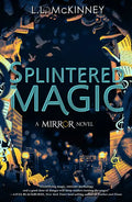 Splintered Magic - Hardcover