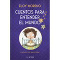 Cuentos Para Entender El Mundo 3 (Edición Ilustrada Con Contenido Extra) / Stories to Understand the World, 3 (Ill. Edition) - Hardcover
