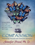 Compassion: Empowering Yourself with Emotional Intelligence - Paperback