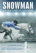 Snowman: The True Story of a Champion - Paperback