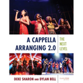 A Cappella Arranging 2.0: The Next Level - Paperback