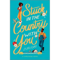 Stuck in the Country with You: A Spicy Small Town Western Romance - Paperback