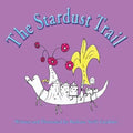 The Stardust Trail - Paperback
