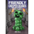 The Friendly Creeper Diaries The Moon City Book 5: The Secret of the Moon City - Paperback
