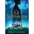The Ugly Stepsister - Hardcover