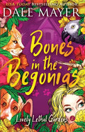Bones in the Begonias - Paperback