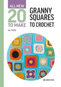 All-New Twenty to Make: Granny Squares to Crochet - Hardcover