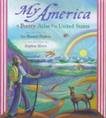 My America: A Poetry Atlas of the United States - Hardcover