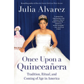 Once Upon a Quinceanera: Coming of Age in the USA - Paperback
