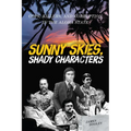 Sunny Skies, Shady Characters: Cops, Killers, and Corruption in the Aloha State - Paperback