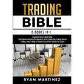 Trading Bible: Cryptocurrency Trading, Stock Market Investing for Beginners, Forex Trading, Day Trading, Options Trading, Swing Tradi - Hardcover
