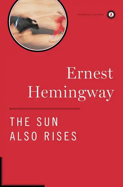 The Sun Also Rises: The Authorized Edition - Hardcover