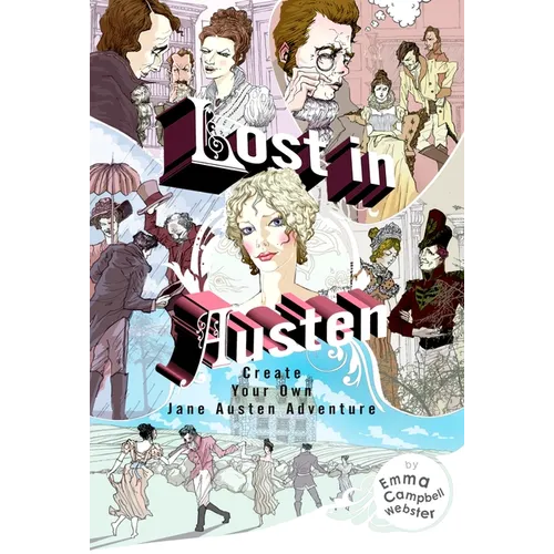 Lost in Austen: Lost in Austen: Create Your Own Jane Austen Adventure - Paperback