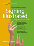 Signing Illustrated: The Complete Learning Guide - Paperback