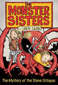 The Monster Sisters and the Mystery of the Stone Octopus - Paperback