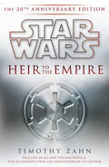 Heir to the Empire: Star Wars Legends: The 20th Anniversary Edition - Hardcover