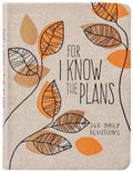 For I Know the Plans: 365 Daily Devotions - Imitation Leather