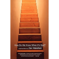 How Do We Know When It's God?: A Spiritual Memoir - Paperback