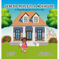 Genesis Moves To A New House - Hardcover