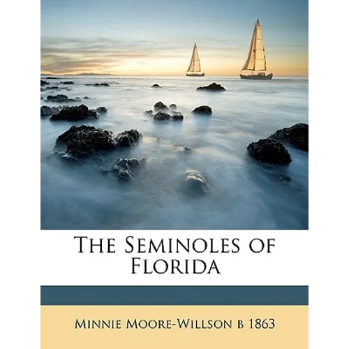 The Seminoles of Florida - Paperback