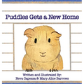 Puddles Gets a New Home - Hardcover