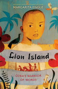 Lion Island: Cuba's Warrior of Words - Paperback