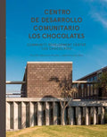 Taller: Community Development Center Los Chocolates - Hardcover