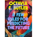 A Few Rules for Predicting the Future: An Essay - Hardcover