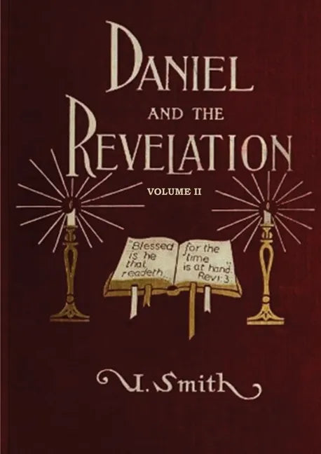 Daniel and Revelation Volume 2: The Response of History to the Voice of Prophecy (country living, deep and concise explanation on the 7 churches, The - Paperback