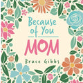 Because of You: Mom: - Paperback