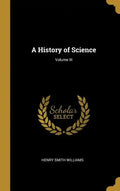 A History of Science; Volume III - Hardcover