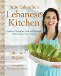 Julie Taboulie's Lebanese Kitchen: Authentic Recipes for Fresh and Flavorful Mediterranean Home Cooking - Hardcover