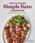 The Ultimate Simple Keto Cookbook: Easy Ketogenic Diet Recipes - Paperback