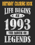 Birthday Coloring Book Life Begins At 1993 The Birth Of Legends: Easy, Relaxing, Stress Relieving Beautiful Abstract Art Coloring Book For Adults Colo - Paperback