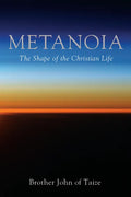 Metanoia: The Shape of the Christian Life - Paperback