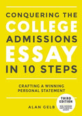 Conquering the College Admissions Essay in 10 Steps, Third Edition: Crafting a Winning Personal Statement - Paperback